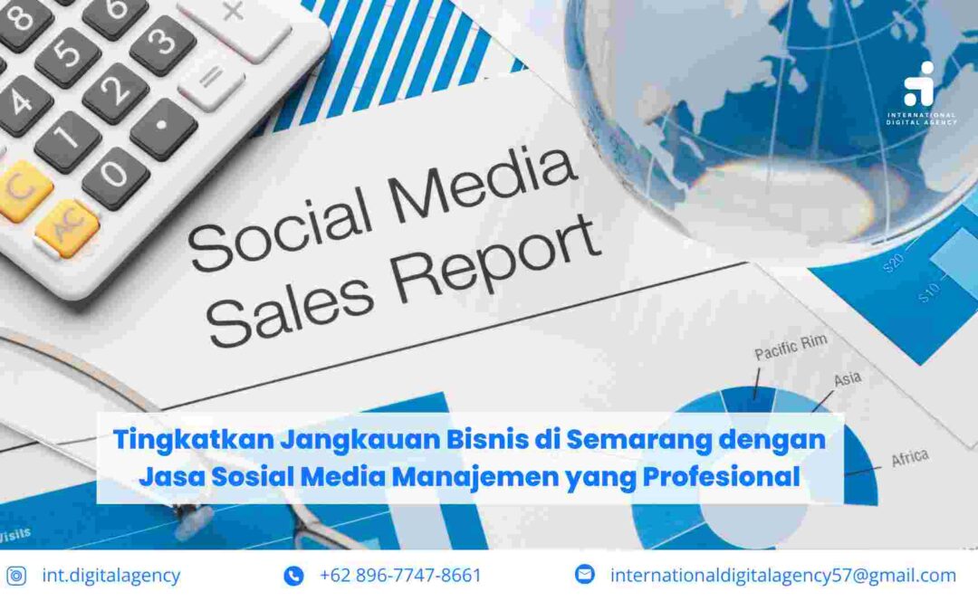 Jasa Sosial Media Manajemen yang Profesional Bisnis di Semarang