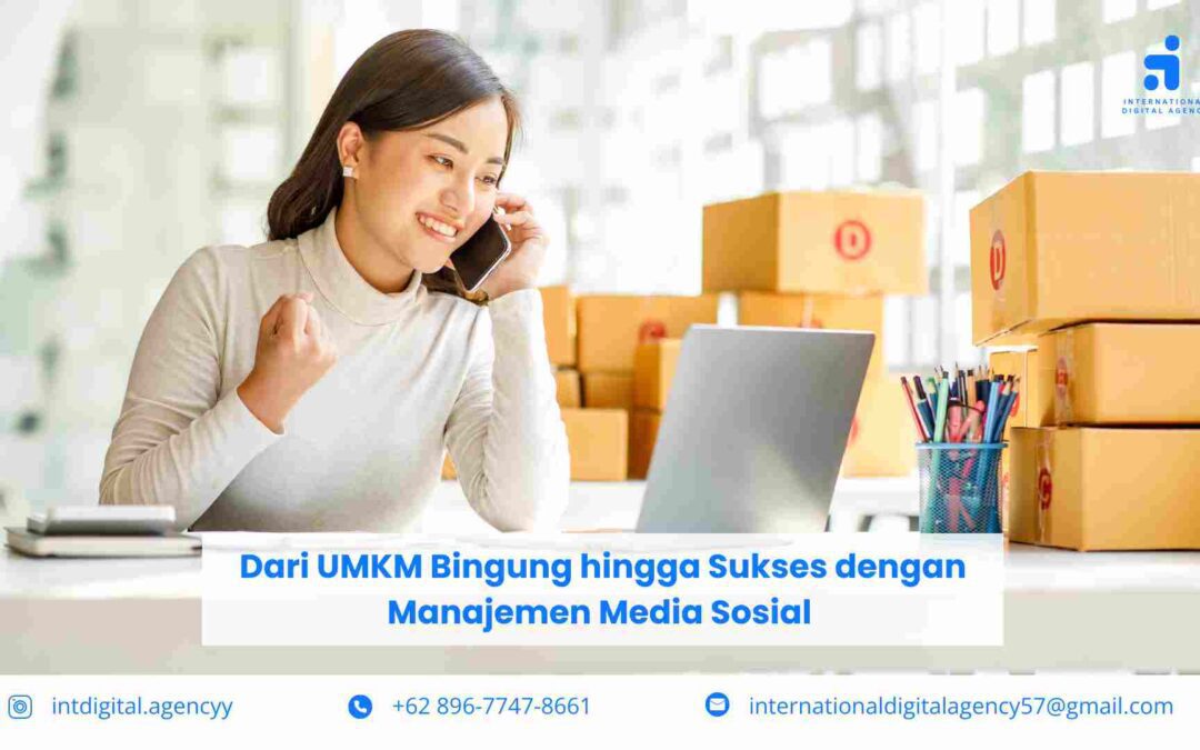 UMKM Bingung hingga Sukses dengan Manajemen Media Sosial