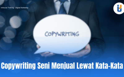 Copywriting: Seni Menjual Lewat Kata-Kata