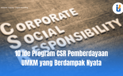 10 Ide Program CSR Pemberdayaan UMKM yang Berdampak Nyata