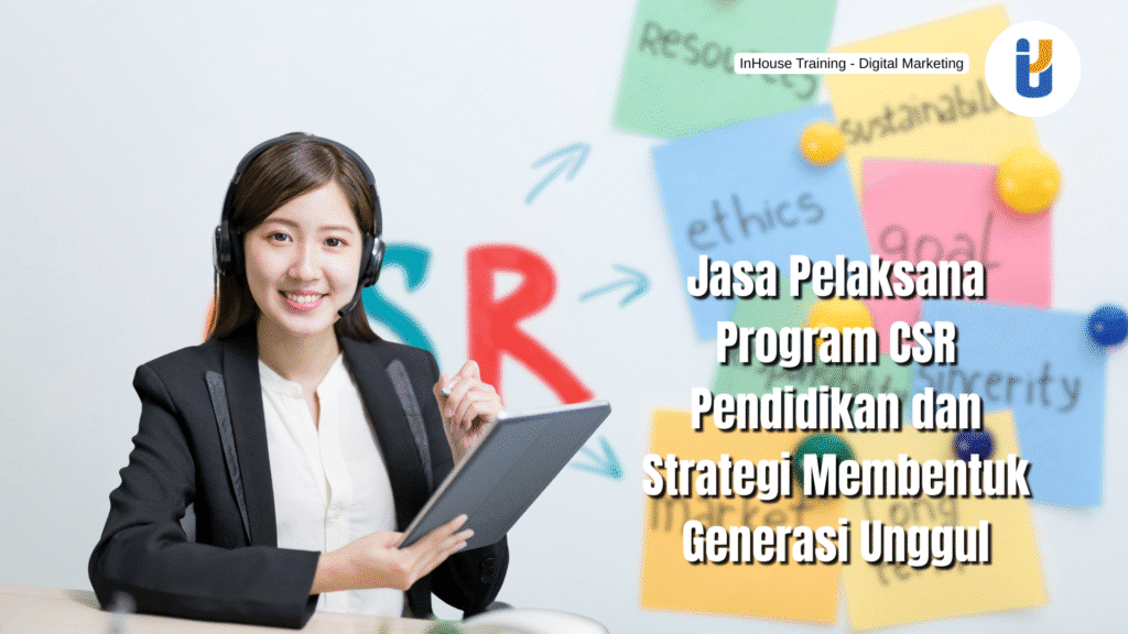 Perusahaan melaksanakan program CSR pendidikan untuk mendukung generasi unggul