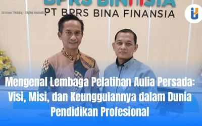 Mengenal Lembaga Pelatihan Aulia Persada: Visi, Misi, dan Keunggulannya dalam Dunia Pendidikan Profesional